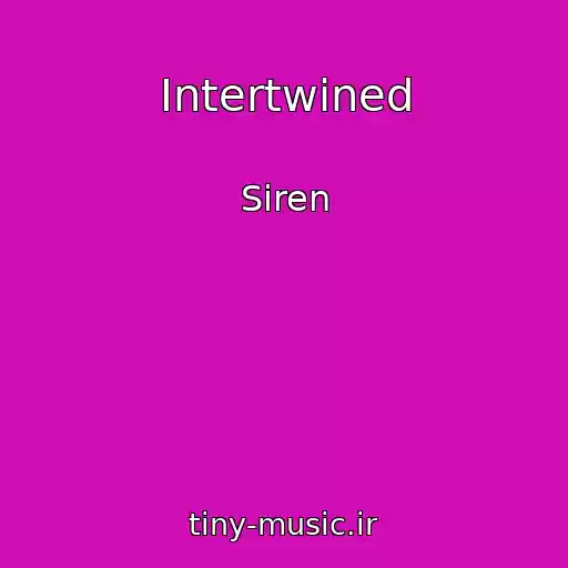 کاور آهنگ Intertwined از Siren