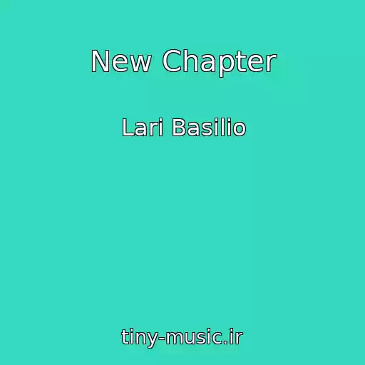 کاور آهنگ New Chapter از Lari Basilio