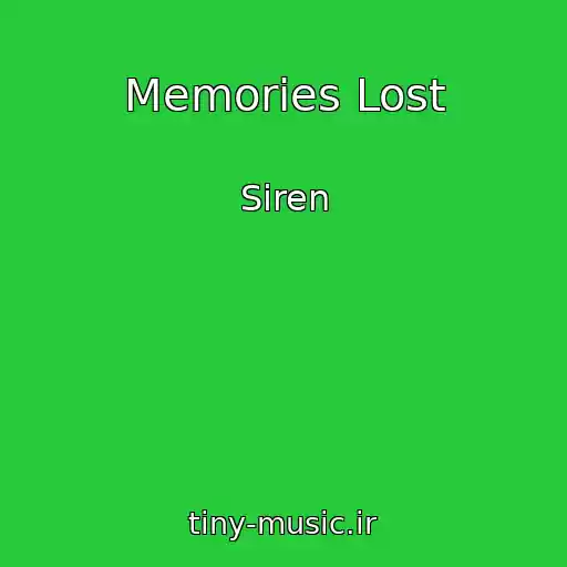 کاور آهنگ Memories Lost از Siren