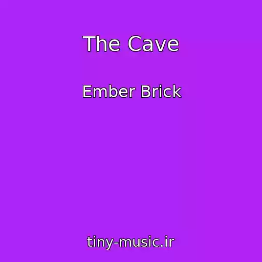 کاور آهنگ The Cave از Ember Brick