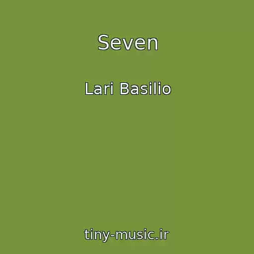 کاور آهنگ Seven از Lari Basilio
