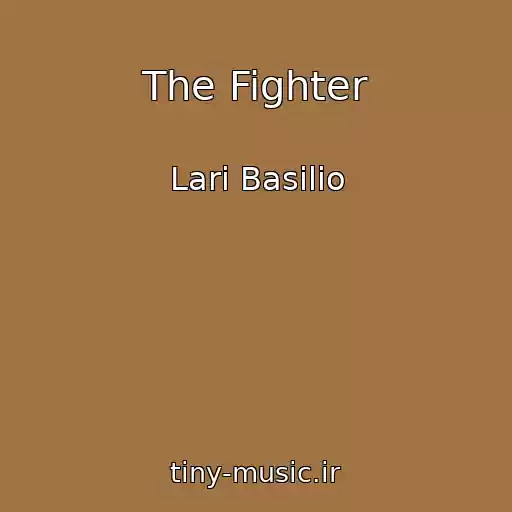 کاور آهنگ The Fighter از Lari Basilio