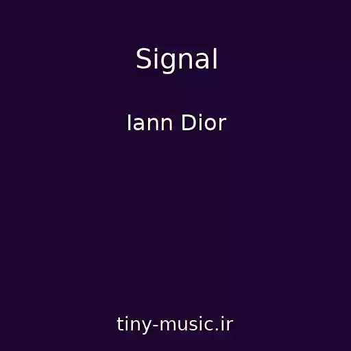کاور آهنگ Signal از Iann Dior