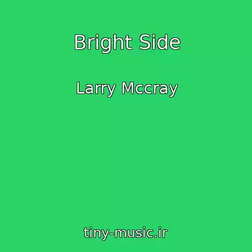 کاور آهنگ Bright Side از Larry Mccray