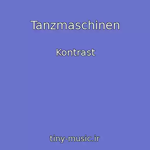 کاور آهنگ Tanzmaschinen از Kontrast