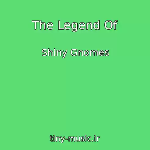 کاور آهنگ The Legend Of از Shiny Gnomes
