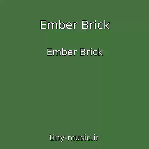 کاور آهنگ Ember Brick از Ember Brick