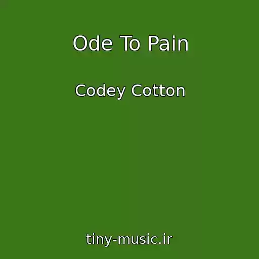کاور آهنگ Ode To Pain از Codey Cotton