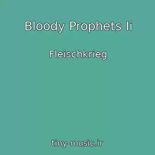 کاور آهنگ Bloody Prophets Ii از Fleischkrieg