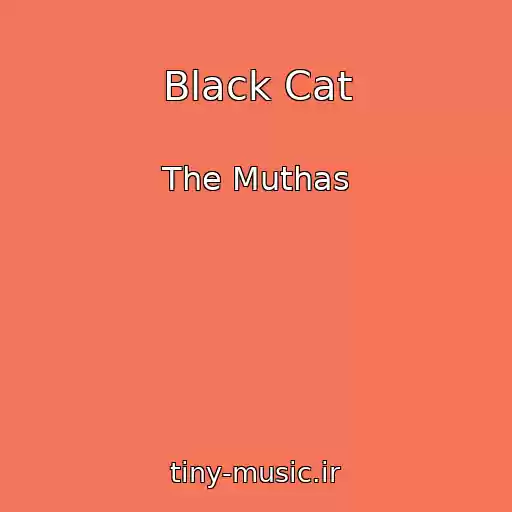 کاور آهنگ Black Cat از The Muthas