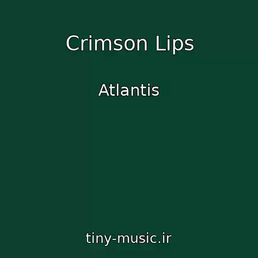 کاور آهنگ Crimson Lips از Atlantis