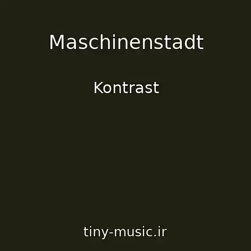کاور آهنگ Maschinenstadt از Kontrast