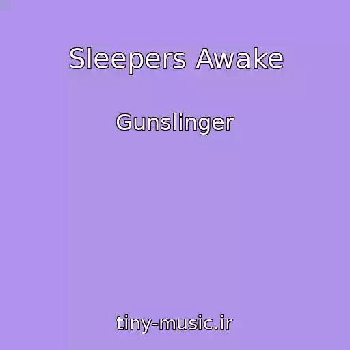 کاور آهنگ Sleepers Awake از Gunslinger