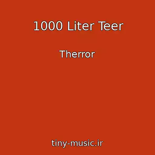 کاور آهنگ 1000 Liter Teer از Therror