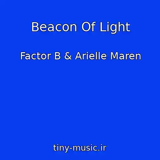 کاور آهنگ Beacon Of Light از Factor B & Arielle Maren