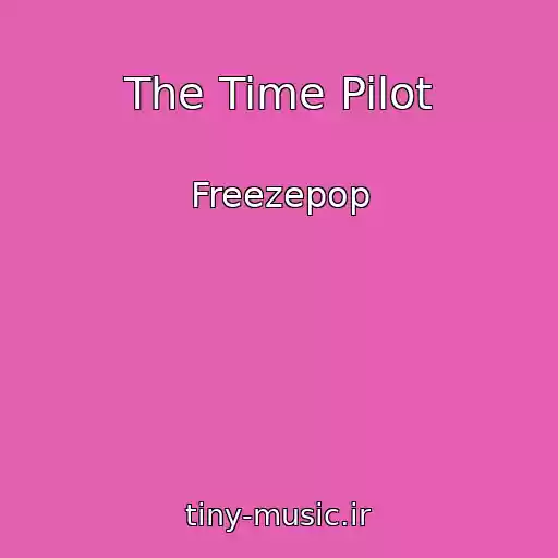 کاور آهنگ The Time Pilot از Freezepop