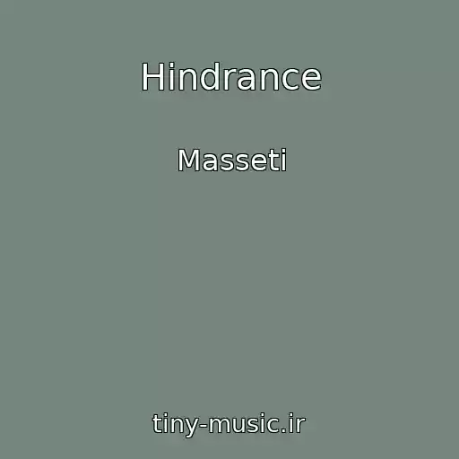 کاور آهنگ Hindrance از Masseti