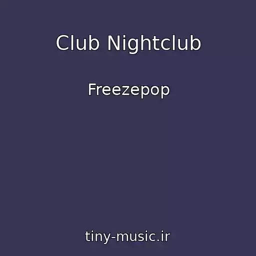 کاور آهنگ Club Nightclub از Freezepop
