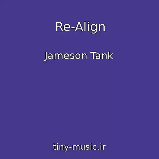 کاور آهنگ Re-Align از Jameson Tank