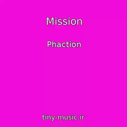 کاور آهنگ Mission از Phaction