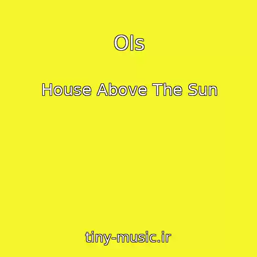 کاور آهنگ Ols از House Above The Sun