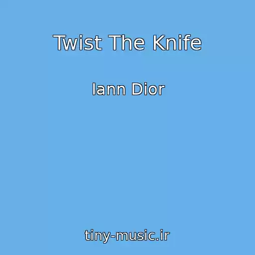 کاور آهنگ Twist The Knife از Iann Dior