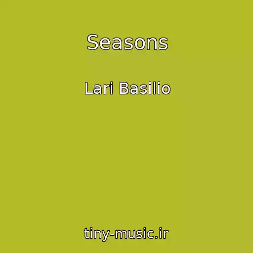 کاور آهنگ Seasons از Lari Basilio