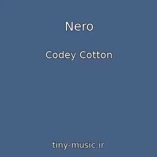 کاور آهنگ Nero از Codey Cotton