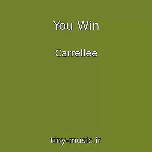 کاور آهنگ You Win از Carrellee