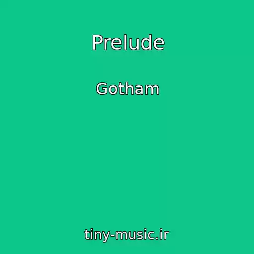 کاور آهنگ Prelude از Gotham