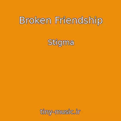 کاور آهنگ Broken Friendship از Stigma
