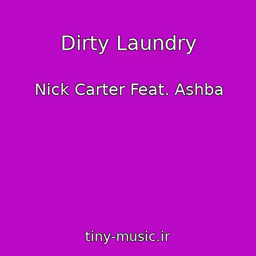 کاور آهنگ Dirty Laundry از Nick Carter Feat. Ashba