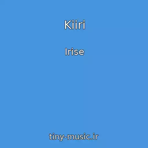 کاور آهنگ Kiiri از Irise