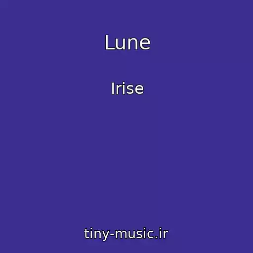 کاور آهنگ Lune از Irise