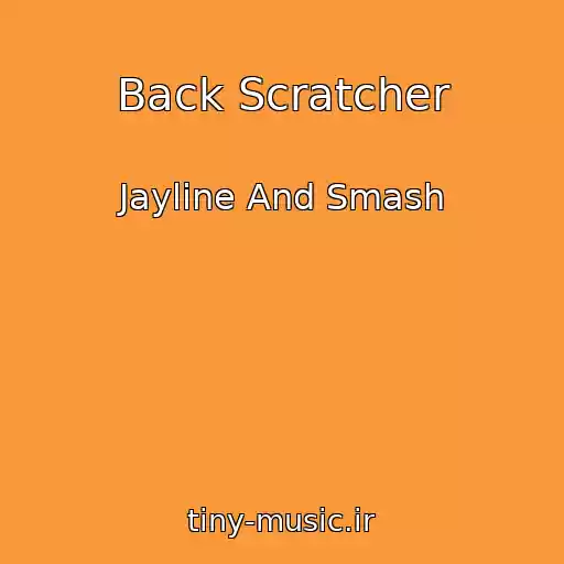 کاور آهنگ Back Scratcher از Jayline And Smash