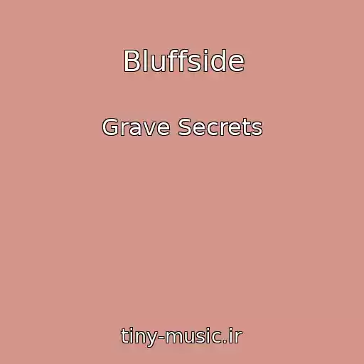 کاور آهنگ Bluffside از Grave Secrets