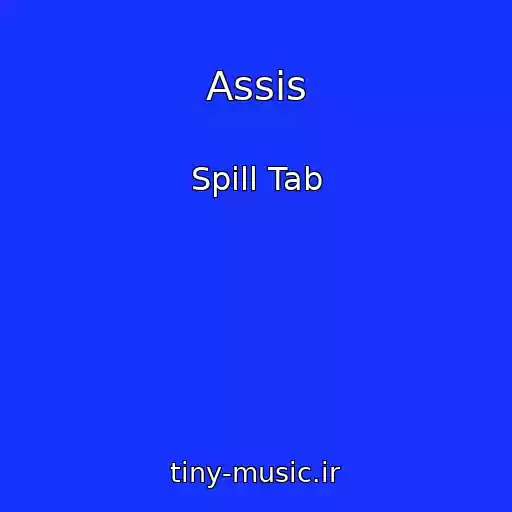 کاور آهنگ Assis از Spill Tab