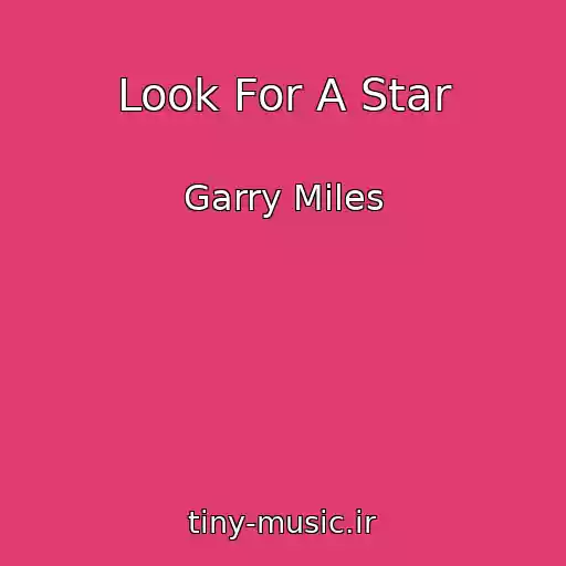 کاور آهنگ Look For A Star از Garry Miles