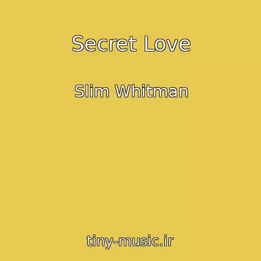 کاور آهنگ Secret Love از Slim Whitman