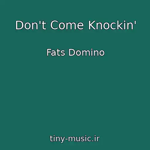 کاور آهنگ Don't Come Knockin' از Fats Domino