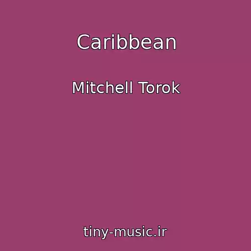 کاور آهنگ Caribbean از Mitchell Torok