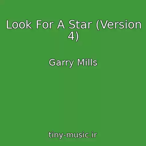 کاور آهنگ Look For A Star (Version 4) از Garry Mills