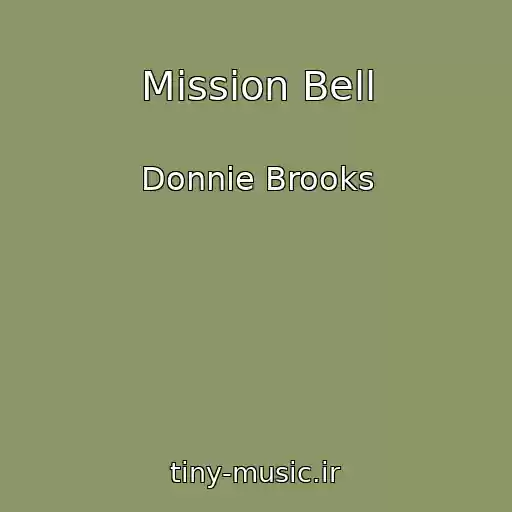 کاور آهنگ Mission Bell از Donnie Brooks