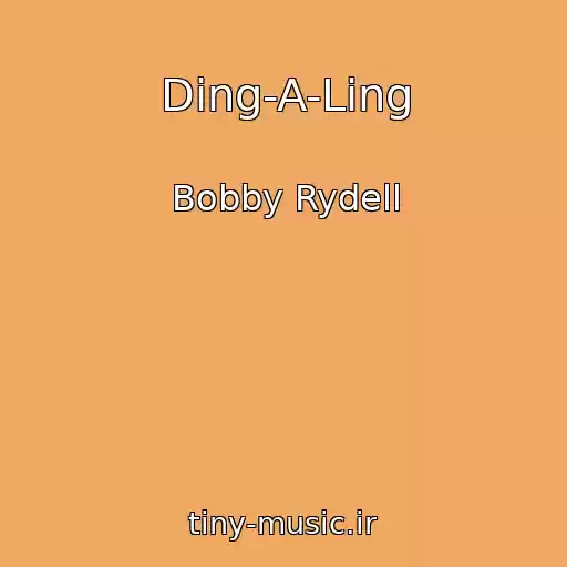 کاور آهنگ Ding-A-Ling از Bobby Rydell