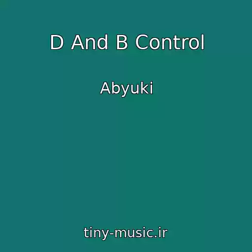 کاور آهنگ D And B Control از Abyuki