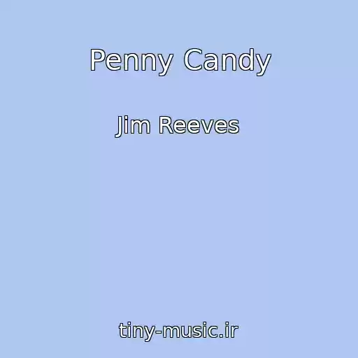 کاور آهنگ Penny Candy از Jim Reeves