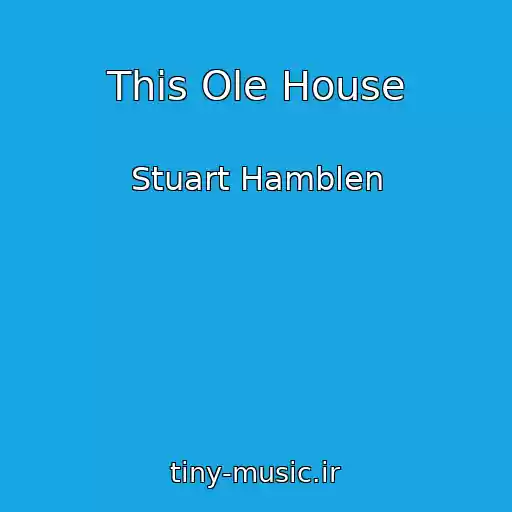 کاور آهنگ This Ole House از Stuart Hamblen
