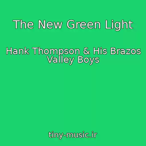 کاور آهنگ The New Green Light از Hank Thompson & His Brazos Valley Boys