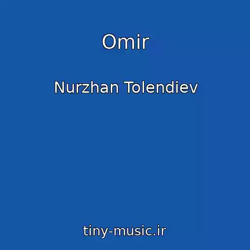 کاور آهنگ Omir از Nurzhan Tolendiev