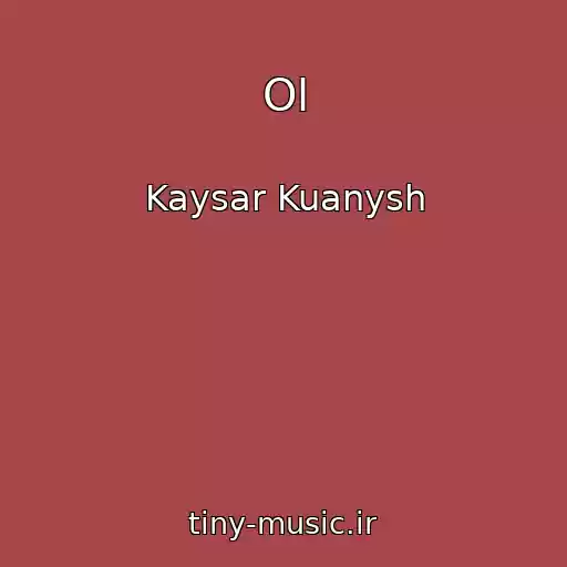 کاور آهنگ Ol از Kaysar Kuanysh